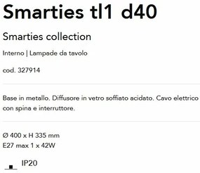 Veioza/Lampa de masa stil minimalist Smarties tl1 d40