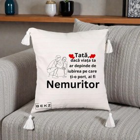 Cadou pentru Tata - Perna Personalizata Tata Nemuritor Baietel, 40x40 cm, Bej cu Franjuri, Husa Detasabila, Perna Inclusa, BEKZ®