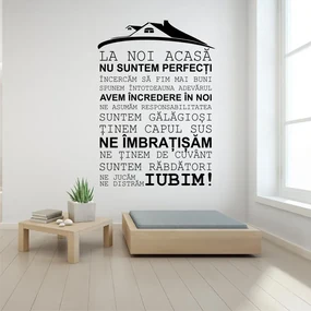 Sticker perete La noi acasa nu suntem perfecti !