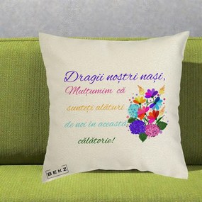 Perna Personalizata Dragii Nostri Nasi Multumim cu Flori Multicolore Colorat, 40x40 cm, Ecru, Husa Detasabila, Perna Inclusa, BEKZ®