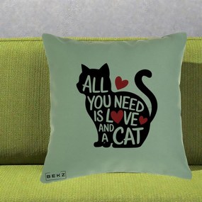 Perna Personalizata All You Need is Love and a Cat, 40x40 cm, Verde, Husa Detasabila, Perna Inclusa, BEKZ®