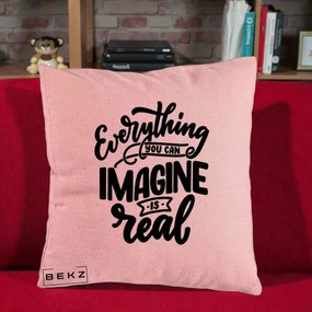 Perna Decorativa Everything You Can Imagine Is Real, 40x40 cm, Roz, Husa Detasabila, Perna Inclusa, BEKZ®