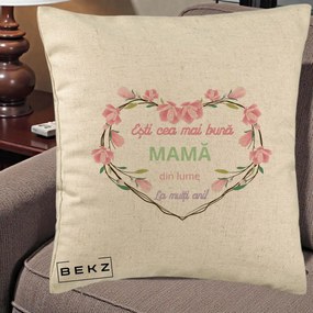 Cadou pentru Mama - Perna Personalizata Esti Cea mai Buna Mama din Lume La Multi Ani cu Inima Florala, 40x40 cm, Bej, Husa Detasabila, Perna Inclusa, BEKZ®