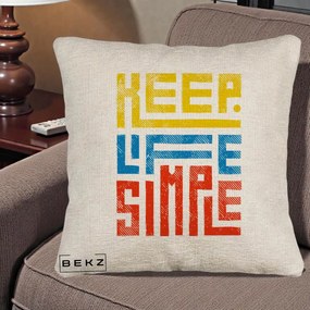 Perna Decorativa Keep Life Simple Colorat, 40x40 cm, Bej Canapea, Husa Detasabila, Perna Inclusa, BEKZ®
