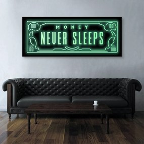 Money Never Sleeps
