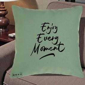 Perna Decorativa Enjoy Every Moment, 40x40 cm, Verde, Husa Detasabila, Perna Inclusa, BEKZ®
