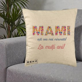 Cadou pentru Mama - Perna Personalizata Mami Esti Cea mai Minunata La Multi Ani cu Litere Florale, 40x40 cm, Bej, Husa Detasabila, Perna Inclusa, BEKZ®