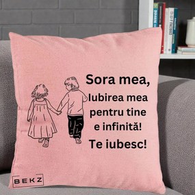 Cadou pentru Sora - Perna Personalizata Sora Mea Te Iubesc Copii Tinand Maini din Spate, 40x40 cm, Roz, Husa Detasabila, Perna Inclusa, BEKZ®