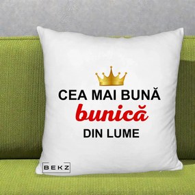 Cadou pentru Bunica - Perna Personalizata Cea Mai Buna Bunica Din Lume Coroana Aurie, 40x40 cm, Alb Pufos, Husa Detasabila, Perna Inclusa, BEKZ®