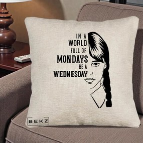 Perna Personalizata Wednesday Be a Wednesday, 40x40 cm, Bej Canapea, Husa Detasabila, Perna Inclusa, BEKZ®