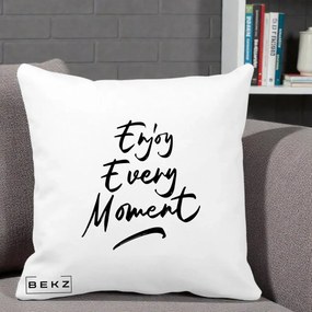 Perna Decorativa Enjoy Every Moment, 40x40 cm, Alba Mata, Husa Detasabila, Perna Inclusa, BEKZ®