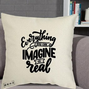 Perna Decorativa Everything You Can Imagine Is Real, 40x40 cm, Ecru, Husa Detasabila, Perna Inclusa, BEKZ®