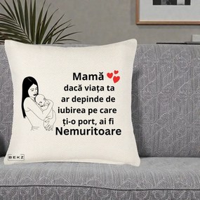 Cadou pentru Mama - Perna Personalizata Mama Nemuritoare Linie, 40x40 cm, Crem Reliefat, Husa Detasabila, Perna Inclusa, BEKZ®