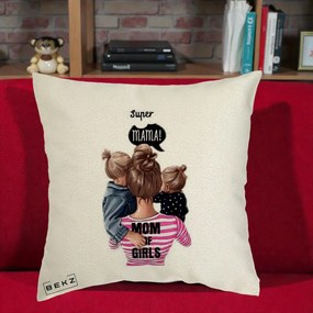 Cadou pentru Mama - Perna Personalizata Super Mama Mom of Girls, 40x40 cm, Ecru, Husa Detasabila, Perna Inclusa, BEKZ®