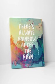 Tablou canvas : There s always rainbow