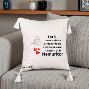 Cadou pentru Tata - Perna Personalizata Tata Nemuritor Mesaj, 40x40 cm, Bej cu Franjuri, Husa Detasabila, Perna Inclusa, BEKZ®