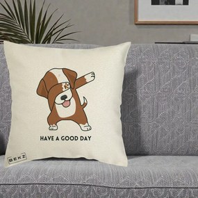 Perna Decorativa Caine Dab Have A Good Day, 40x40 cm, Ecru, Husa Detasabila, Perna Inclusa, BEKZ®
