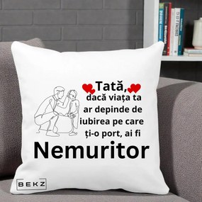 Cadou pentru Tata - Perna Personalizata Tata Nemuritor Baietel, 40x40 cm, Alba Mata, Husa Detasabila, Perna Inclusa, BEKZ®