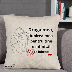 Cadou pentru Iubita - Perna Personalizata Draga Mea Iubirea Mea pentru Tine e Infinita Te Iubesc, 40x40 cm, Bej Canapea, Husa Detasabila, Perna Inclusa, BEKZ®