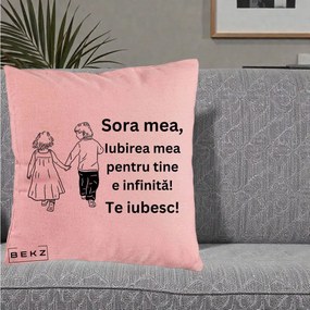 Cadou pentru Sora - Perna Personalizata Sora Mea Te Iubesc Copii Tinand Maini din Spate, 40x40 cm, Roz, Husa Detasabila, Perna Inclusa, BEKZ®