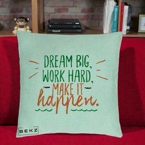 Perna Decorativa Dream Big Work Hard Mesaj Motivational, 40x40 cm, Verde Menta, Husa Detasabila, Perna Inclusa, BEKZ®