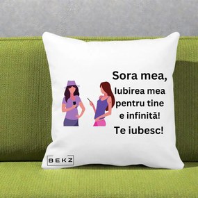 Cadou pentru Sora - Perna Personalizata Sora Mea Te Iubesc Doua Fete cu Telefoane, 40x40 cm, Alba Mata, Husa Detasabila, Perna Inclusa, BEKZ®
