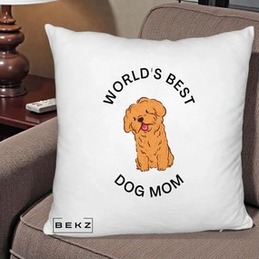 Cadou pentru Iubitorii de Caini - Perna Personalizata World's Best Dog Mom, 40x40 cm, Alb Pufos, Husa Detasabila, Perna Inclusa, BEKZ®