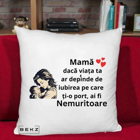 Cadou pentru Mama - Perna Personalizata Mama Nemuritoare Aproape de Bebe, 40x40 cm, Alb Pufos, Husa Detasabila, Perna Inclusa, BEKZ®