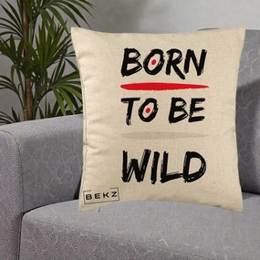 Perna Decorativa Born To Be Wild, 40x40 cm, Bej, Husa Detasabila, Perna Inclusa, BEKZ®