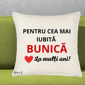 Cadou pentru Bunica - Perna Personalizata Pentru Cea Mai Iubita Bunica La Multi Ani Rosu, 40x40 cm, Crem Reliefat, Husa Detasabila, Perna Inclusa, BEKZ®