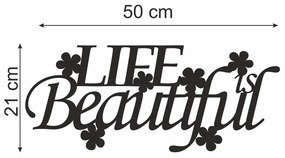 Autocolant de perete Life is beautiful  21 x 50 cm Alb