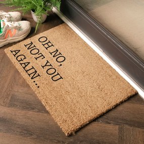Covoraș de intrare din fibre de nucă de cocos 40x60 cm Oh No Not You Again – Artsy Doormats