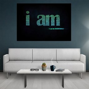 Tablou canvas Motivational I Am - 60x40 cm 60x40 cm