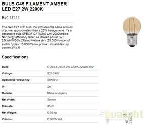 Bec LED E27 G45 FILAMENT AMBER 2W 2200K 17414