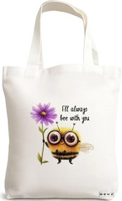 Sacosa de Panza pentru Cumparaturi, Geanta Tote, model I'll always bee with you 38 x 34.5 cm, Alba, BEKZ®
