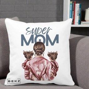 Cadou pentru Mama - Perna Personalizata Super Mom of Girls Mama cu Gemene, 40x40 cm, Alba Mata, Husa Detasabila, Perna Inclusa, BEKZ®