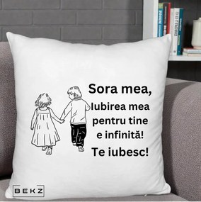 Cadou pentru Sora - Perna Personalizata Sora Mea Te Iubesc Copii Tinand Maini din Spate, 40x40 cm, Alb Pufos, Husa Detasabila, Perna Inclusa, BEKZ®