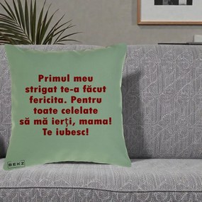 Cadou pentru Mama - Perna Personalizata Primul Strigat Mama, 40x40 cm, Verde, Husa Detasabila, Perna Inclusa, BEKZ®