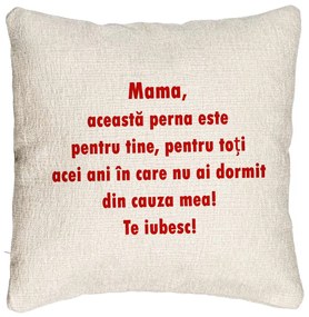 Perna Decorativa Canapea, Model Pentru Mama Te iubesc 3, 40x40 cm, Cu fermoar