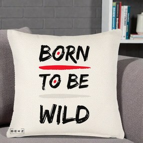 Perna Decorativa Born To Be Wild, 40x40 cm, Crem Reliefat, Husa Detasabila, Perna Inclusa, BEKZ®