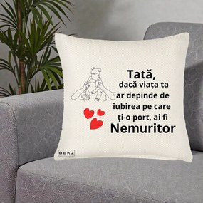 Cadou pentru Tata - Perna Personalizata Tata Nemuritor Mesaj, 40x40 cm, Crem Reliefat, Husa Detasabila, Perna Inclusa, BEKZ®