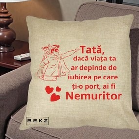 Cadou pentru Tata - Perna Personalizata Tata Nemuritor cu Fetita, 40x40 cm, Crem, Husa Detasabila, Perna Inclusa, BEKZ®