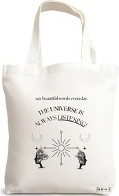 Sacosa de Panza pentru Cumparaturi, Geanta Tote, model The Universe Listens 2, 38x34.5 cm, Alba, BEKZ®