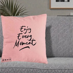 Perna Decorativa Enjoy Every Moment, 40x40 cm, Roz, Husa Detasabila, Perna Inclusa, BEKZ®