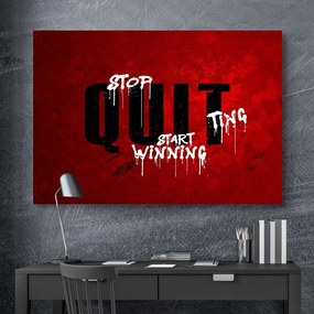 Stop Quitting, Start Winning