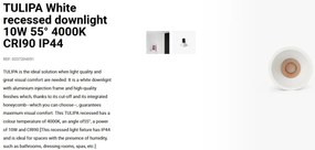 Spot LED incastrabil TULIPA White recessed downlight 10W 55° 4000K CRI90 IP44