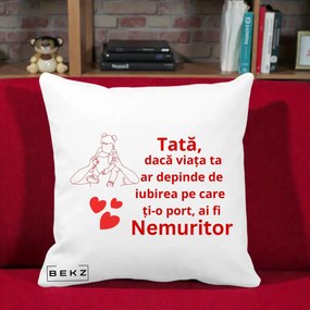 Cadou pentru Tata - Perna Personalizata Tata Nemuritor Mesaj Rosu, 40x40 cm, Alba Mata, Husa Detasabila, Perna Inclusa, BEKZ®