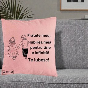 Cadou pentru Frate - Perna Personalizata Fratele Meu Te Iubesc Copii Tinand Maini Varianta 2, 40x40 cm, Roz, Husa Detasabila, Perna Inclusa, BEKZ®
