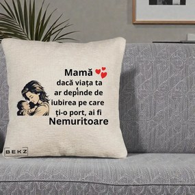 Cadou pentru Mama - Perna Personalizata Mama Nemuritoare Aproape de Bebe, 40x40 cm, Bej Canapea, Husa Detasabila, Perna Inclusa, BEKZ®