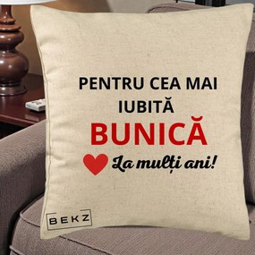 Cadou pentru Bunica - Perna Personalizata Pentru Cea Mai Iubita Bunica La Multi Ani Rosu, 40x40 cm, Bej, Husa Detasabila, Perna Inclusa, BEKZ®